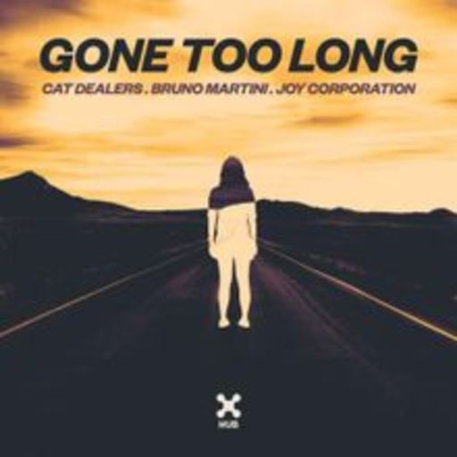 Cat Dealers / Bruno Martini / Joy Corporation - Gone Too Long