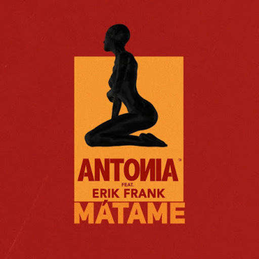 Antonia / Erik Frank - Matame