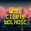 Enej / DON / RL9 - Wolę Ciebie wolność