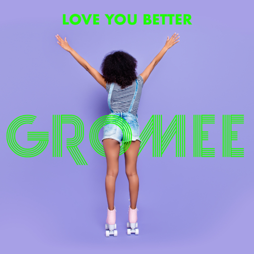 Gromee - Love You Better