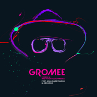 Gromee feat. Ania Dąbrowska & Abradab