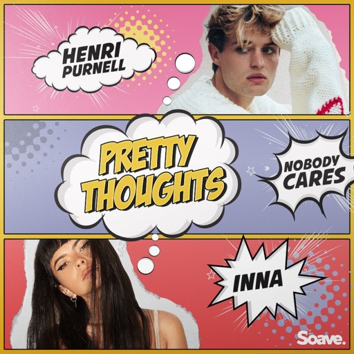 Henri Purnell / Inna / Nobody Cares - Pretty Thoughts