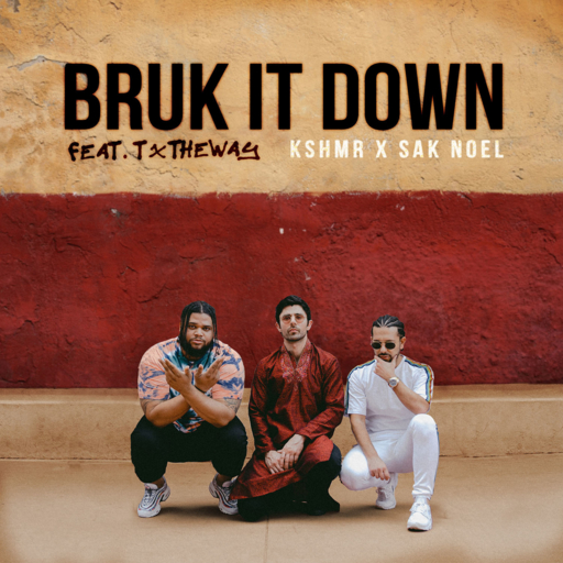 KSHMR / Sak Noel / TxTHEWAY - Bruk It Down