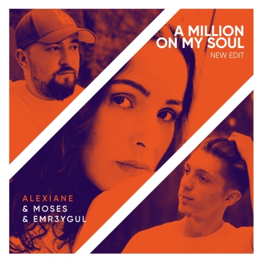 Moses / EMR3YGUL / Alexiane - A Million On My Soul (remix)