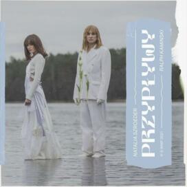 Natalia Szroeder, Ralph Kaminski - Przypływy