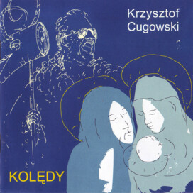 Krzysztof Cugowski - Dzisiaj w Betlejem