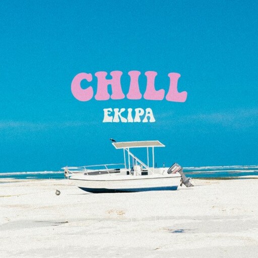 EKIPA - Chill