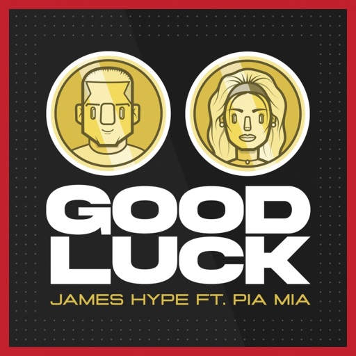 James Hype / Pia Mia - Good Luck
