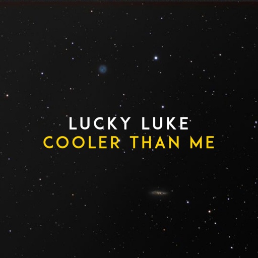 Lucky Luke - Cooler Than Me