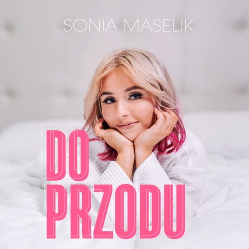 Sonia Maselik - Do przodu
