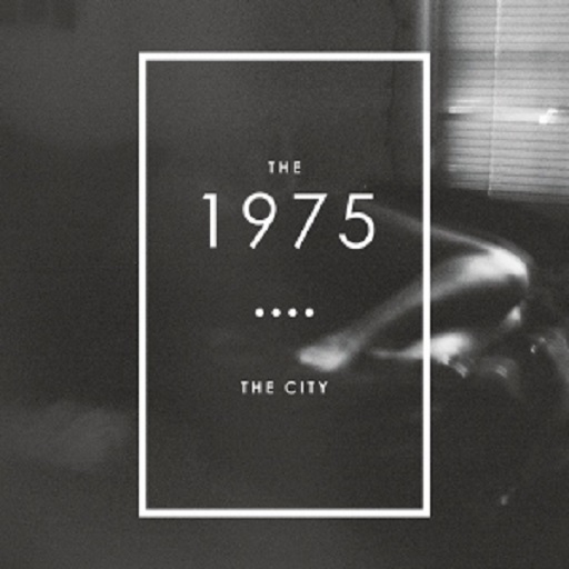 The 1975 - The City