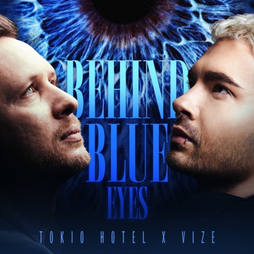 Tokio Hotel / VIZE - Behind Blue Eyes