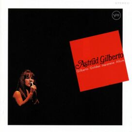 Astrud Gilberto, Stan Getz - The Girl From Ipanema