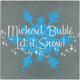 Michael Bublé - Let It Snow! Let It Snow! Let It Snow!